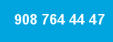 908 764 44 47